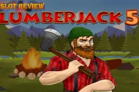 Lumberjack 5 slot